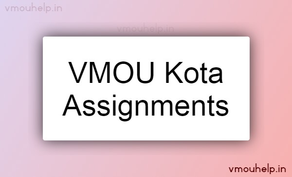 VMOU Kota Assignment 2022-23 (Last Date)