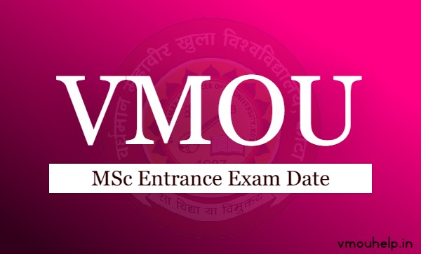 VMOU MSc Entrance Exam Date